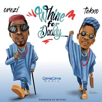 Orezi Whine For Daddy