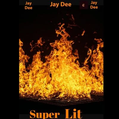 Jay Dee Super Lit