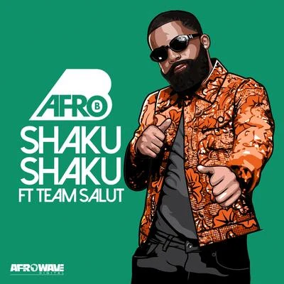 Afro B Shaku Shaku