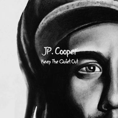 JP Cooper Keep The Quiet Out