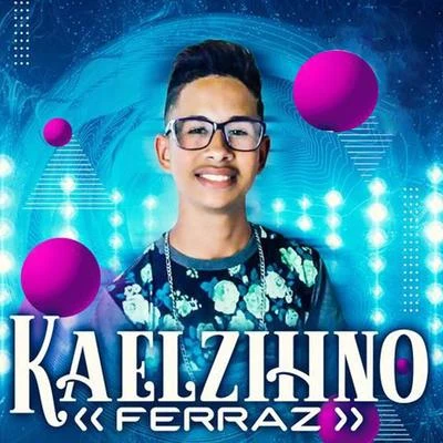 Kaelzinho Ferraz Kaelzinho Ferraz