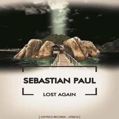 Sebastian Paul Lost Again