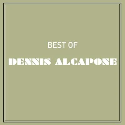 Dennis Alcapone Best of Dennis Alcapone