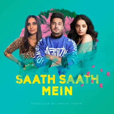 Kusha Kapila/Ambalika Mukherjee/Jassi Gill/Akash Mishra/Pradeep Kumar/Sudipta Sarkar Saath Saath Mein