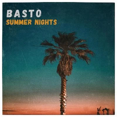 Basto Summer Nights