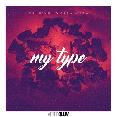 Club Banditz/Digital Militia My Type