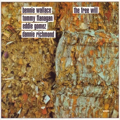 Tommy Flanagan/Bennie Wallace/Eddie Gomez/Dannie Richmond The Free Will