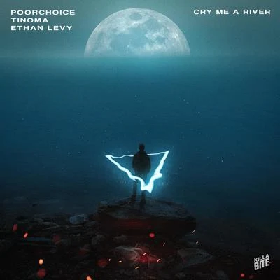 Tinoma/Poorchoice/Ethan Levy Cry Me A River