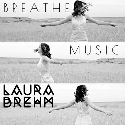 Laura Brehm Breathe Music