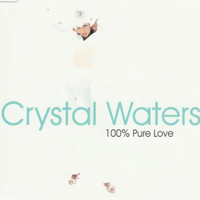 Crystal Waters 100% Pure Love