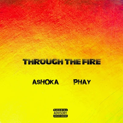 Ashoka/Phay Through the Fire (Remix)