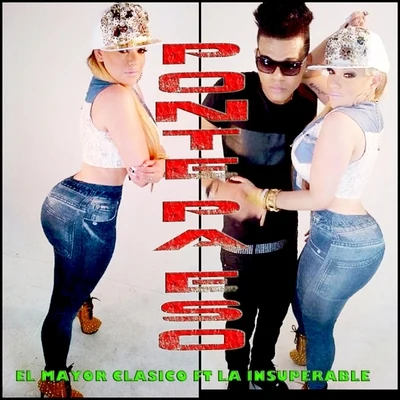 La Insuperable/El Mayor Clasico Ponte Pa Eso (feat. La Insuperable)