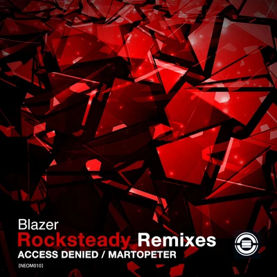 Blazer Rocksteady (Remixes)