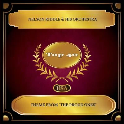 Nelson Riddle &amp; His Orchestra Theme From The Proud Ones (Billboard Hot 100 - No. 39)