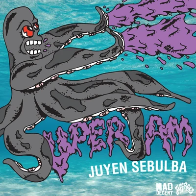 Juyen Sebulba Superjam