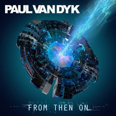 Paul van Dyk From Then On