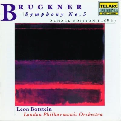 Leon Botstein/London Philharmonic Orchestra Bruckner: Symphony No. 5 In B-flat Major