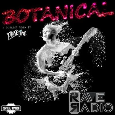 rave radio BotanicalY3ah