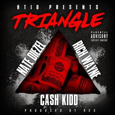 Rich Wayne/Cash Kidd/Nate Diezel Triangle