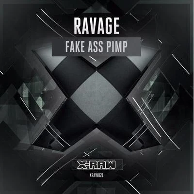 Ravage Fake Ass Pimp