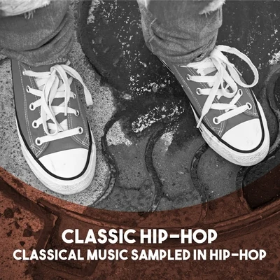 The Sofia Chamber Orchestra/Mayfair Philharmonic Orchestra Classic Hip-Hop: Classical Music Sampled in Hip-Hop