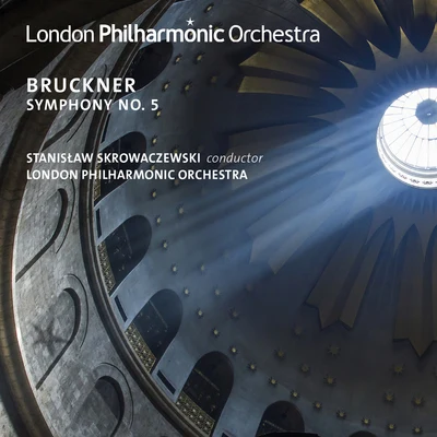 Stanislaw Skrowaczewski/London Philharmonic Orchestra Bruckner: Symphony No. 5(Live)