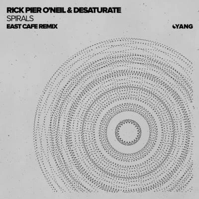 Desaturate/Rick Pier ONeil Spirals (East Cafe Remix)