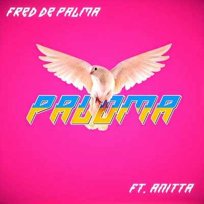 Fred De Palma Paloma (feat. Anitta)