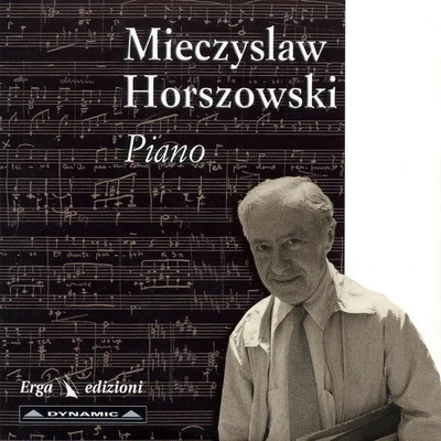 Mieczyslaw Horszowski Piano Recital: Horszowski, Mieczyslaw - BACH, J.S.BEETHOVEN, L. vanCHOPIN, F.HORSZOWSKI, M. (1958-1997)