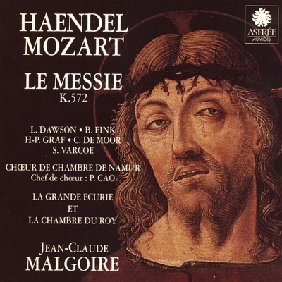 La Grande Écurie et la Chambre du Roy/Chris de Moor/Jean-Claude Malgoire/Bernarda Fink/Hans Peter Graf Haendel Mozart: Le Messie