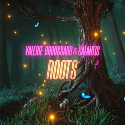 Valerie Broussard/Galantis Roots