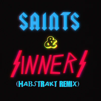 Zomboy/Habstrakt Saints & Sinners (Habstrakt Remix)