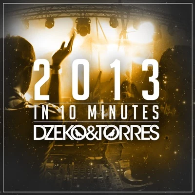 Dzeko & Torres 2013 In 10 Minutes