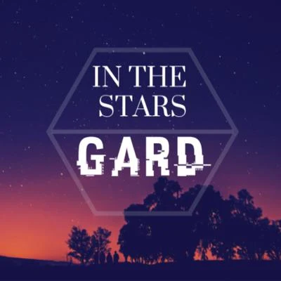 Gard In The Stars