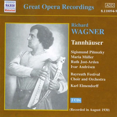 Karl Elmendorff WAGNER, R.: Tannhauser (Bayreuth Festival) (1930)