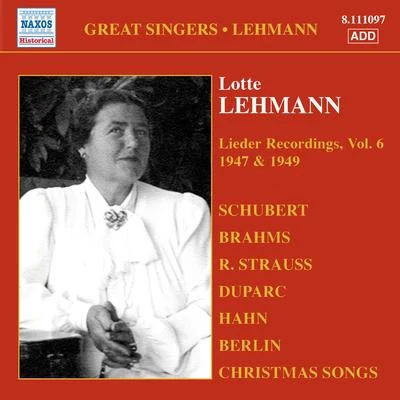 Lotte Lehmann LEHMANN, Lotte: Lieder Recordings, Vol. 6 (1947, 1949)