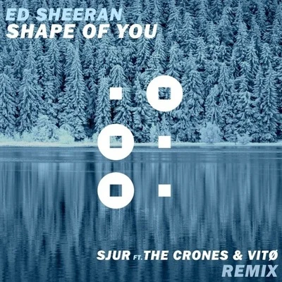 SJUR Shape Of You (SJUR Remix)