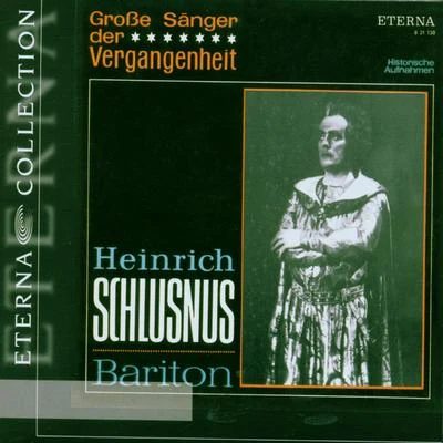 Leo Blech Opera Arias (Baritone): Schlusnus, Heinrich - Georg Friedrich HändelWolfgang Amadeus MozartHeinrich MarschnerJacques OffenbachRichard Wagn