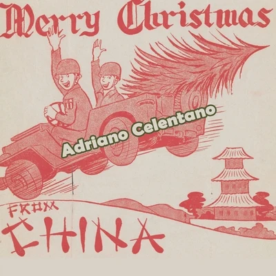 Adriano Celentano Merry Christmas from China