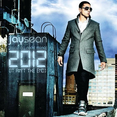 Jay Sean 2012 (It Ain't The End)