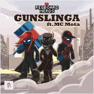 Pegboard Nerds/MC Mota Gunslinga