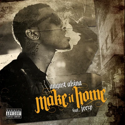 August Alsina Make It Home