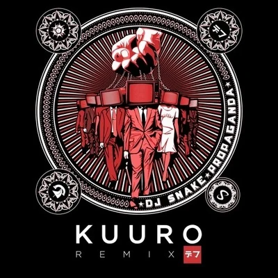 Kuuro Propaganda (KUURO Remix)