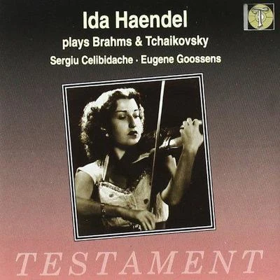 Ida Haendel Brahms: violin concerto Ind major, Tchaikovsky: violin concerto Ind major