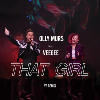 veegee徐若侨/Olly Murs That Girl (Ye Remix)