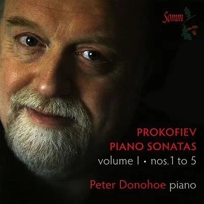 Peter Donohoe PROKOFIEV, S.: Piano Sonatas, Vol. 1 (Donohoe) - Nos. 1-5