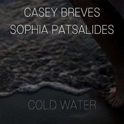 Sophia Patsalides/Casey Breves Cold Water