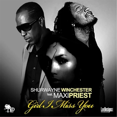 Shurwayne Winchester/Maxi Priest Girl I Miss You (feat. Maxi Priest)