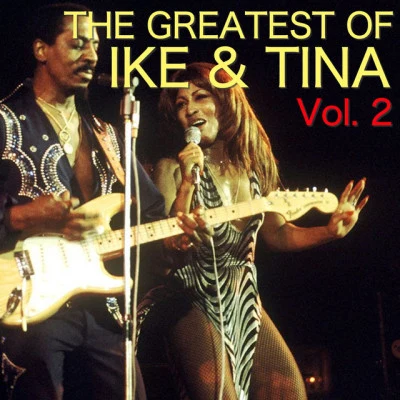 Ike &amp; Tina Turner The Greatest Of Ike & Tina Vol. 2