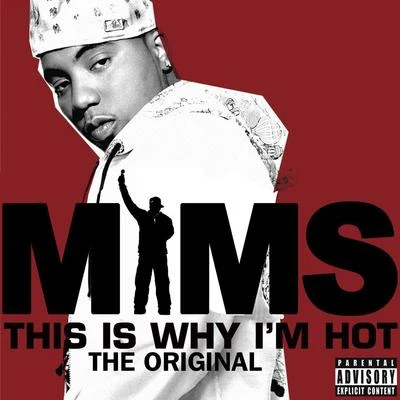 MiMS This Is Why Im Hot (Explicit) (The Original)